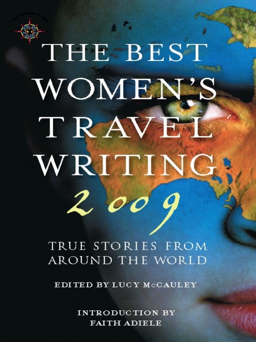 Title details for The Best Women's Travel Writing 2009 by Lucy McCauley - Wait list
